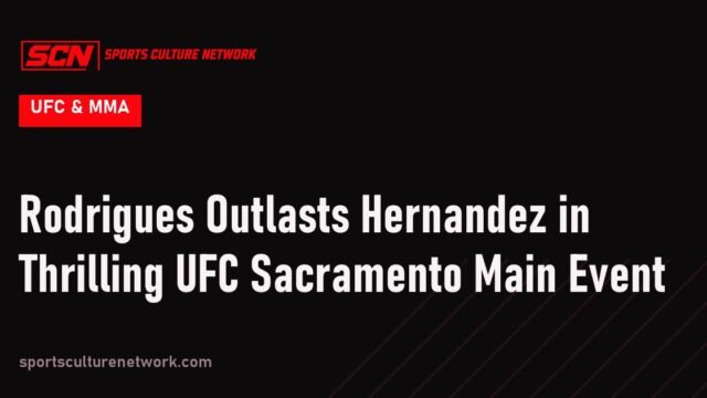 Rodrigues Outlasts Hernandez in Thrilling UFC Sacramento Main Event