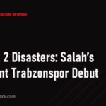 2 Goals, 2 Disasters: Salah’s Turbulent Trabzonspor Debut