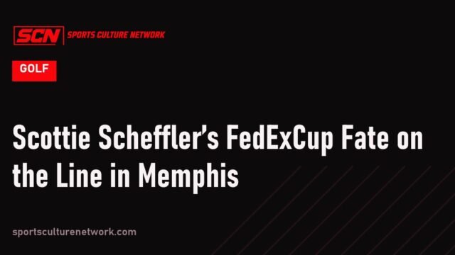 Scottie Scheffler’s FedExCup Fate on the Line in Memphis