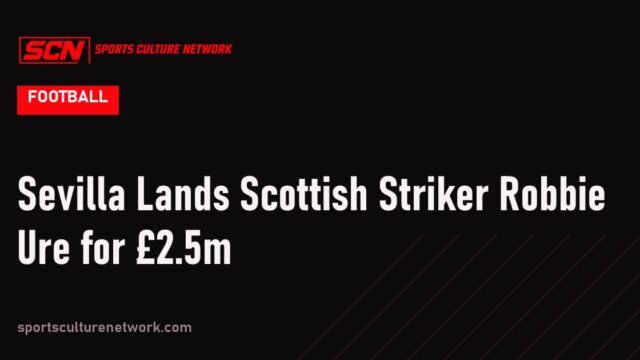 Sevilla Lands Scottish Striker Robbie Ure for £2.5m