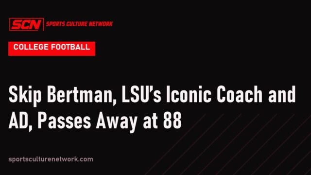 Skip Bertman, LSU’s Iconic Coach and AD, Passes Away at 88