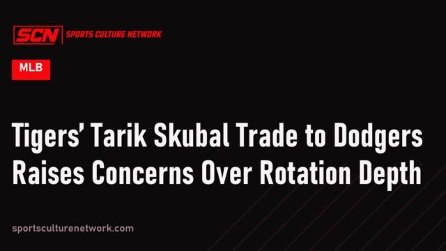 Tigers’ Tarik Skubal Trade to Dodgers Raises Concerns Over Rotation Depth