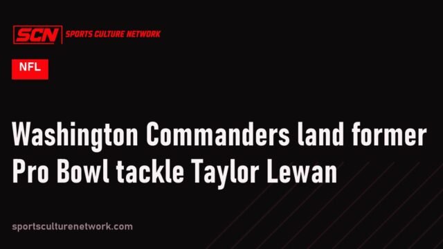 Washington Commanders land former Pro Bowl tackle Taylor Lewan