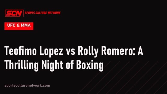Teofimo Lopez vs Rolly Romero: A Thrilling Night of Boxing