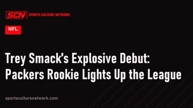 Trey Smack’s Explosive Debut: Packers Rookie Lights Up the League