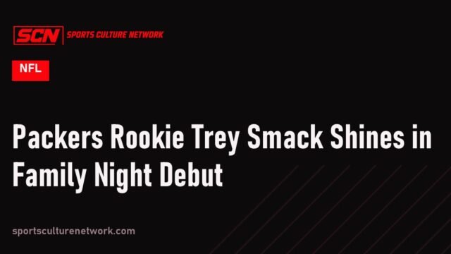 Packers Rookie Trey Smack Shines in Family Night Debut