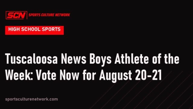 Tuscaloosa News Boys Athlete of the Week: Vote Now for August 20-21