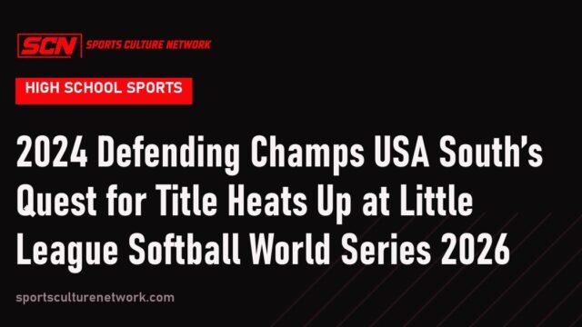 2024 Defending Champs USA South’s Quest for Title Heats Up at Little League Softball World Series 2026