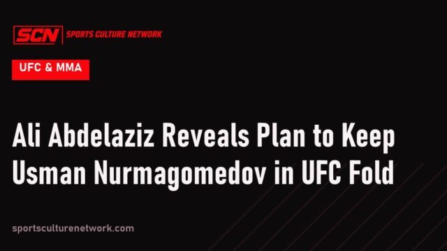 Ali Abdelaziz Reveals Plan to Keep Usman Nurmagomedov in UFC Fold
