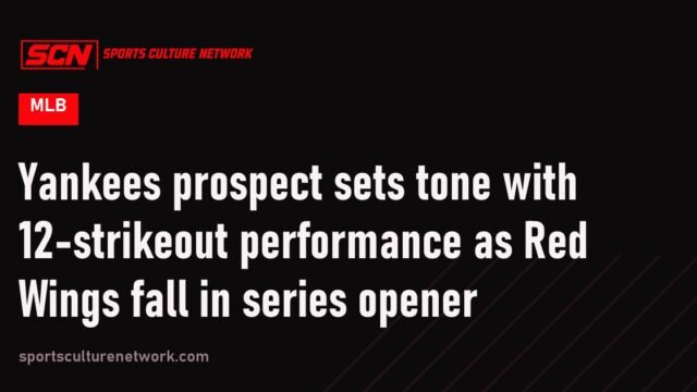 Yankees prospect sets tone with 12-strikeout performance as Red Wings fall in series opener